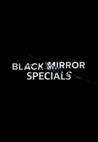 Black Mirror - Specials [107138] (A1768299857) [[Series]] --Plex--